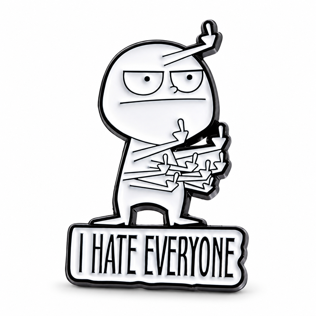 „I HATE EVERYONE“-Pin
